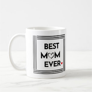 Best Mum Ever Black and White Coffee Mug