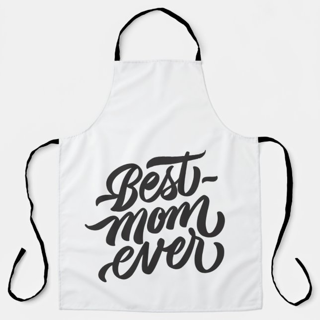 Best Mum Ever Black and White Script Typography Apron (Front)