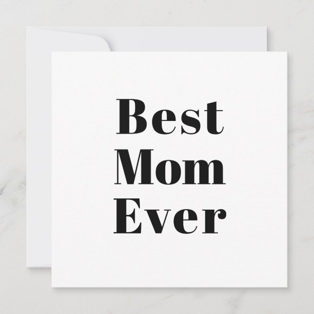 Best Mum Ever black white modern typography card (Front)
