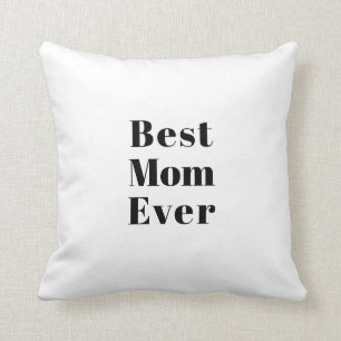 Best Mum Ever black white modern typography chic Cushion