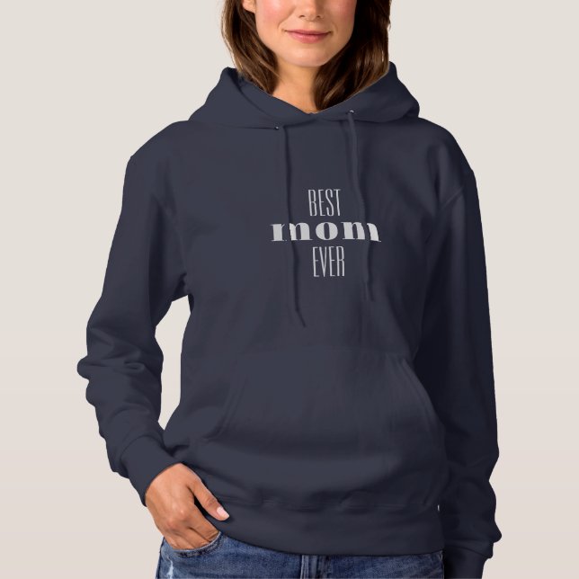 Best Mum Ever Blue Typographic Hoodie Sweatshirt (Front)