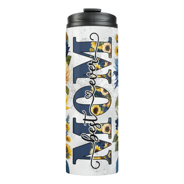 Best Mum Ever Blue Yellow Floral Thermal Tumbler (Front)
