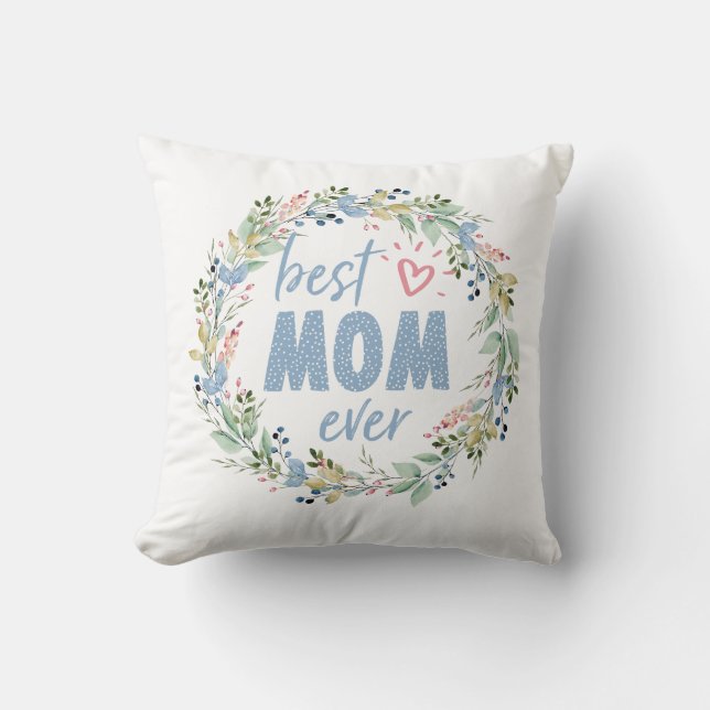 Best Mum Ever Botanical Wreath Mothers Day Cushion (Front)