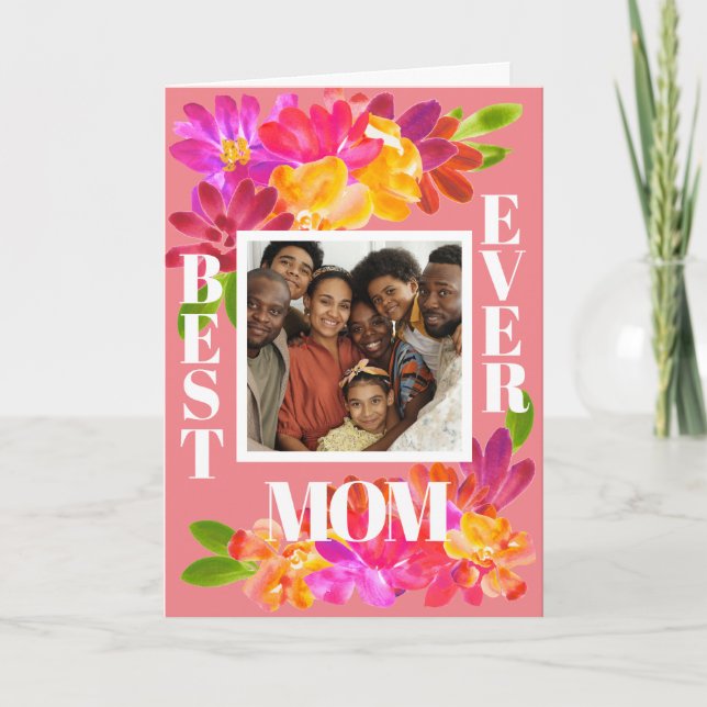 Best Mum Ever Bright Watercolor Florals Photo Card (Front)