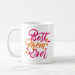 Best Mum Ever Brush Calligraphy Coffee Mug
