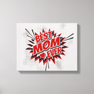 Best Mum Ever Canvas Print