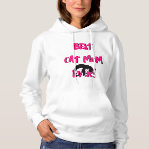 Best Mum Ever Cat Mother's Day  Hoodie