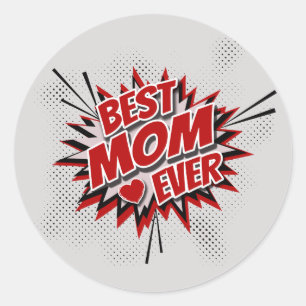 Best Mum Ever Classic Round Sticker