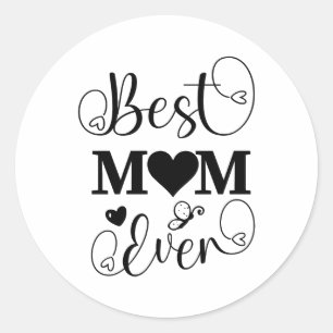 Best mum ever  classic round sticker