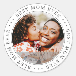 Best Mum Ever Classic Simple Photo Round Sticker