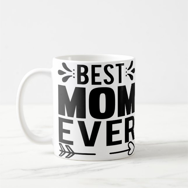 Best Mum Ever! Coffee Mug (Left)