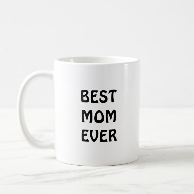 Best mum ever coffee mug (Left)