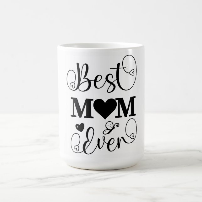 Best Mum Ever Coffee Mug (Center)