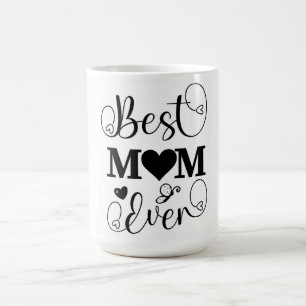 Best Mum Ever Coffee Mug