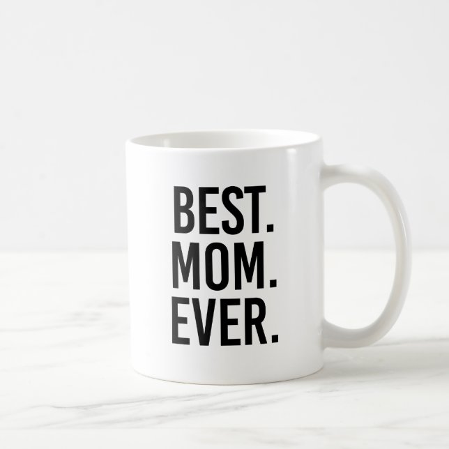 Best Mum Ever Coffee Mug (Right)