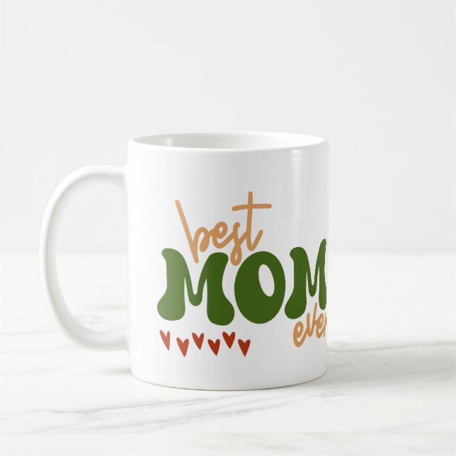Best Mum  Ever Coffee Mug (Left)