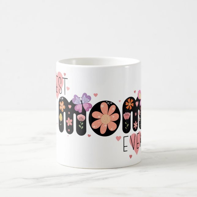 Best Mum Ever Coffee Mug (Center)