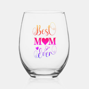 Best Mum Ever Colourful Typography Script Stemless Wine Glass