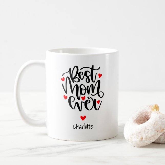 Best Mum Ever Custom Name Gift For Mum  Coffee Mug (With Donut)