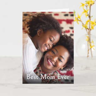 Best Mum Ever Custom Photo Keepsake Card