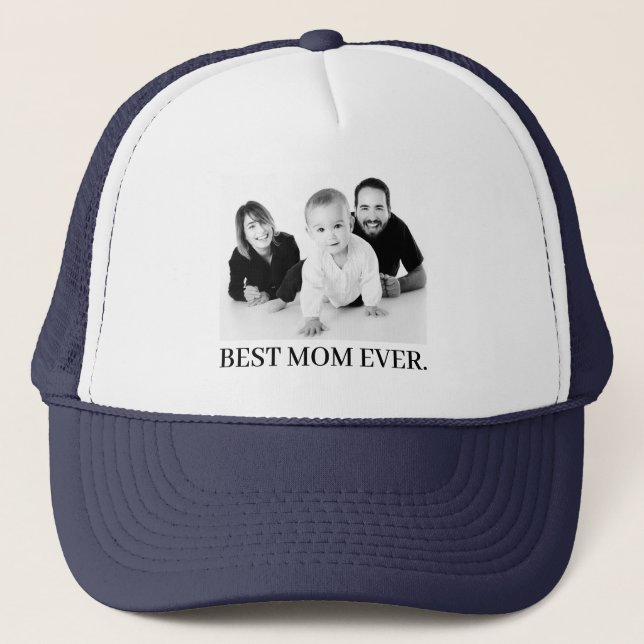 Best Mum Ever Custom Photo  Trucker Hat (Front)