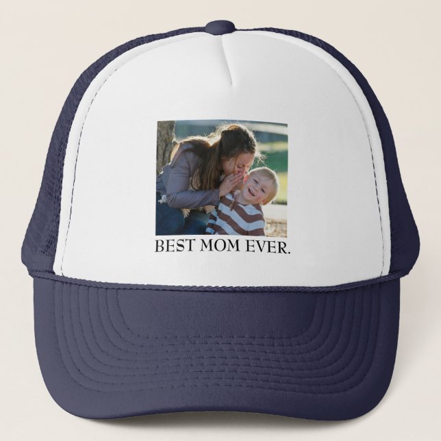 Best Mum Ever Custom Photo  Trucker Hat (Front)