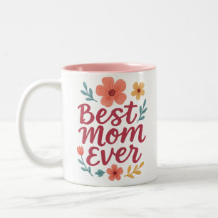 Best Mum Ever – Cute Floral Mother's Day Design Two-Tone Coffee Mug