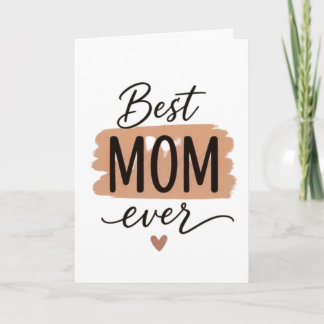 Best Mum Ever Cute Minimalist Typography Card
