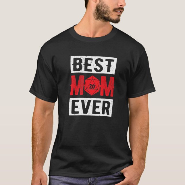 Best Mum Ever D20 Dice Role Player RPG Tabeletop M T-Shirt (Front)