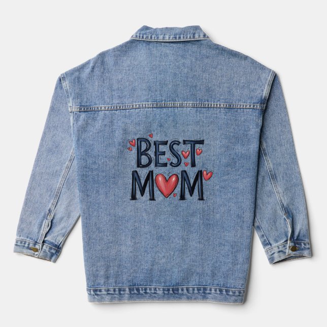 Best Mum Ever Denim Jacket (Back)
