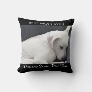 Best Mum Ever Deserves Some Rest Time Cute Dog Cushion