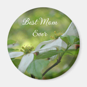 Best Mum Ever Dogwood Flower Magnet