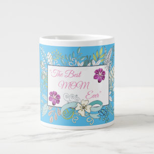 'Best Mum Ever' elegant floral gift Giant Coffee Large Coffee Mug