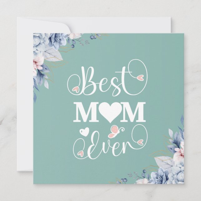 Best Mum Ever elegant greeting card (Front)