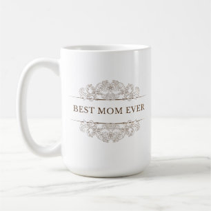 "Best Mum ever" elegant script Coffee Mug