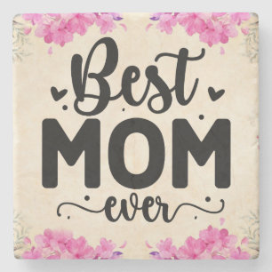 Best Mum Ever Elegant Script Floral Stone Coaster