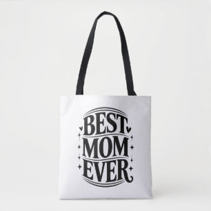 Best Mum Ever Elegant Script Tote Bag