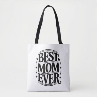 Best Mum Ever Elegant Script Tote Bag