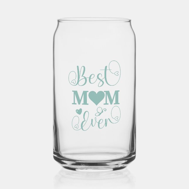"Best Mum Ever" elegant teal script  Can Glass (Front)