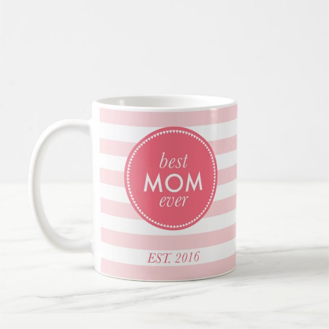 best mum ever est. 2016 coffee mug (Left)