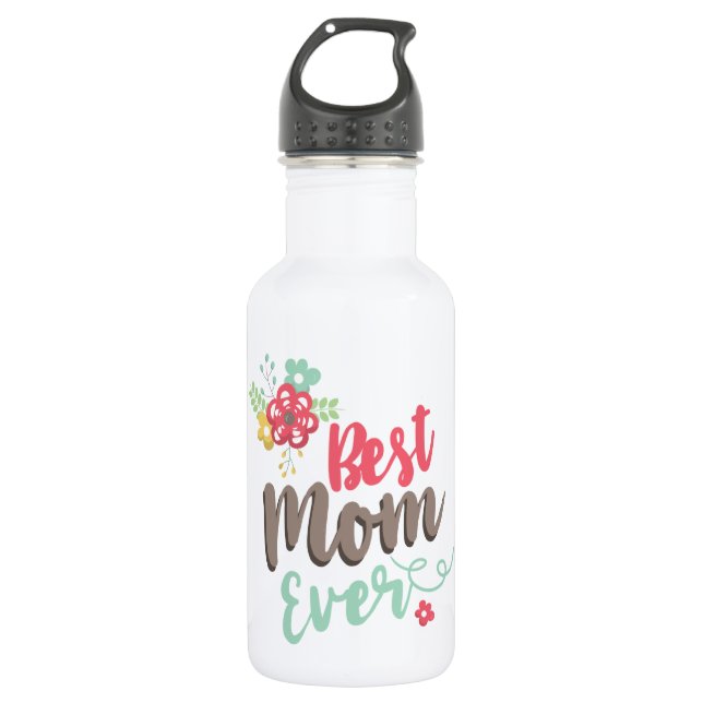 Best Mum Ever Floral 532 Ml Water Bottle (Front)