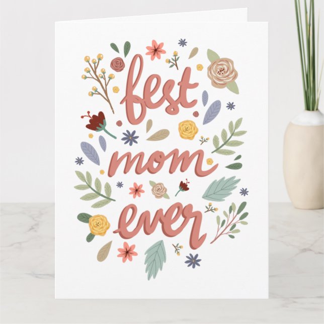 Best Mum Ever Floral Mother’s Day Card (Front)