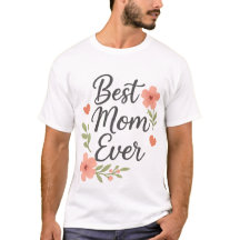 Best Mum Ever – Floral Mother's Day Design