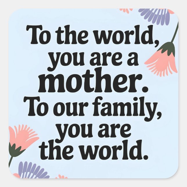 Best Mum Ever Floral Mother's Day Square Sticker (Front)