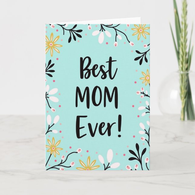 Best Mum Ever Floral Pattern Card (Front)