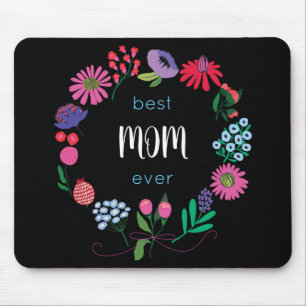 Best Mum Ever Flower Wreath Mouse Pad