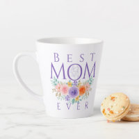 Best Mum Ever Flowers, Mother's Day Quote