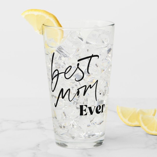 Best Mum EVER | Fun Cute Handlettering Script Glass (Front Ice)