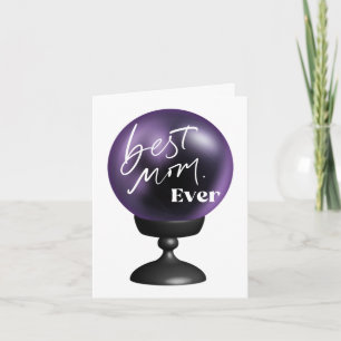 Best Mum EVER Fun Purple Crystal Ball Card