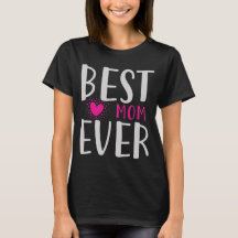 Best Mum Ever Funny Pink Heart Mother's Day Gift